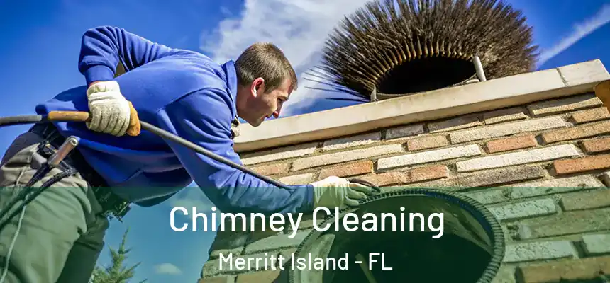 Chimney Cleaning Merritt Island - FL